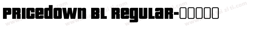 Pricedown Bl Regular字体转换